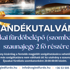 Ajándékutalvány - éjszakai fürdőzés 2 fő